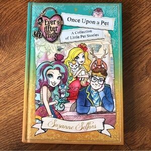 Ever After High: Once Upon a Pet,  Collection of pet stories in Hardcover